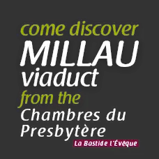 Come discover Millau viaduct from the Gîtes du Presbytère