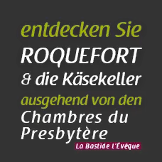 Entdecken Sie Roquefort und die Käsekeller ausgehend von den Gîtes du Presbytère